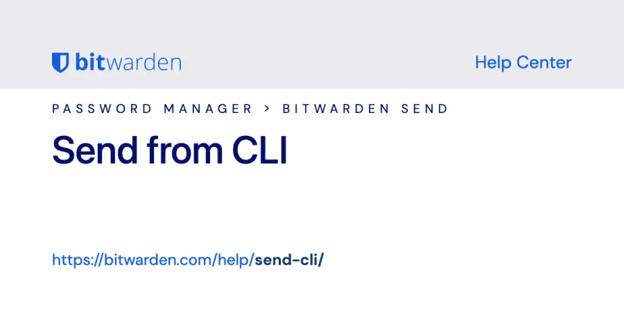 Bitwarden Send CLI: Guia Completo para Download Oficial e Uso Seguro